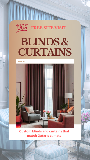 Luxury custom blinds and curtains in at Qatar with free site visit offer